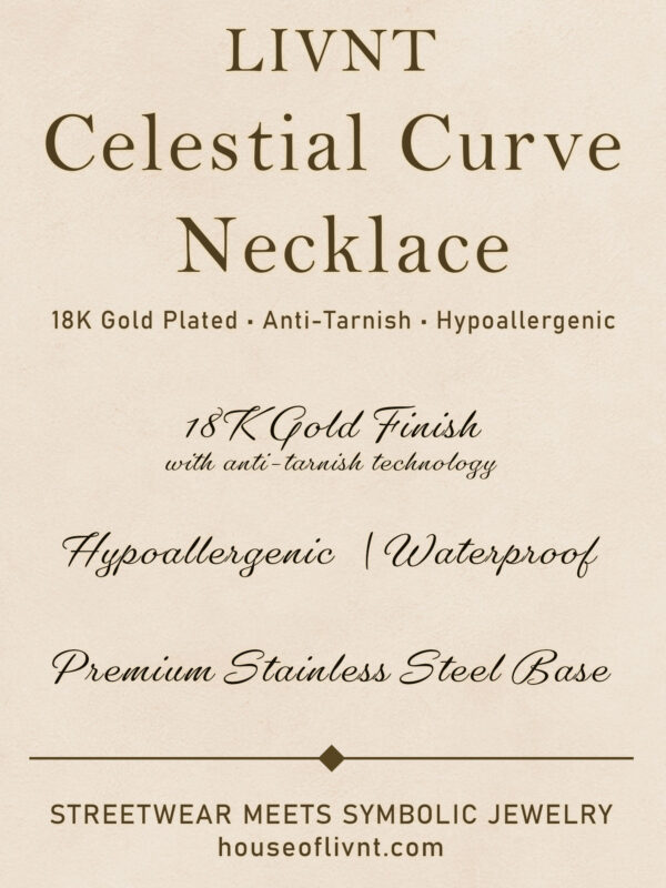 LIVNT Celestial Curve Necklace poster highlighting 18K gold plated anti-tarnish, hypoallergenic, waterproof features on textured background